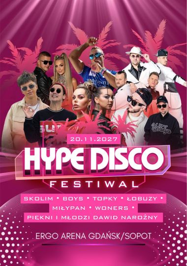 Festiwal Muzyki Disco Gdańsk - Hype Disco Festiwal
