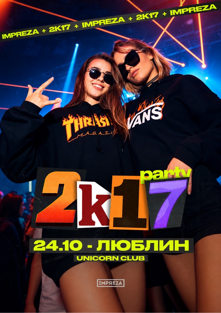 Тусовка в стиле 2K17 - Impreza Party